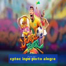 cptec inpe porto alegre